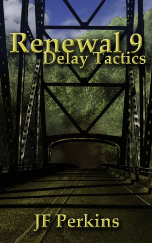 Renewal 9 - Delay Tactics