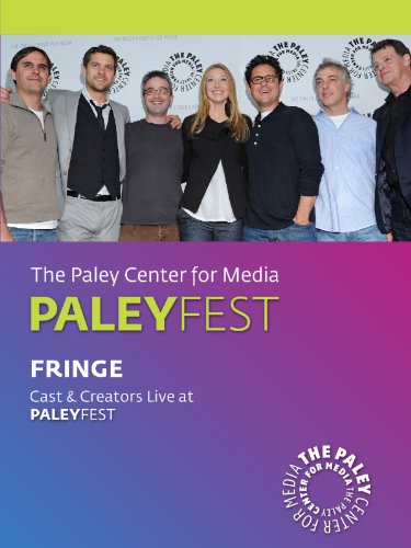 Fringe: Cast & Creators Live at the Paley Center