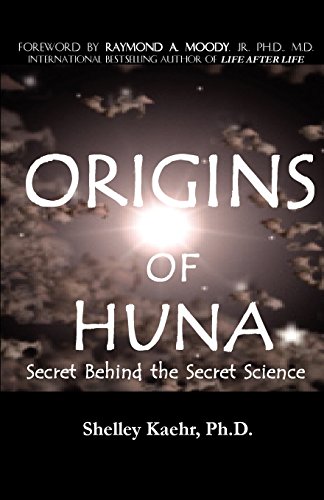 Origins of Huna: Secret Behind the Secret Science