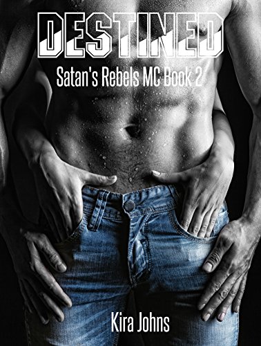 Destined: Satan's Rebels MC Book 2
