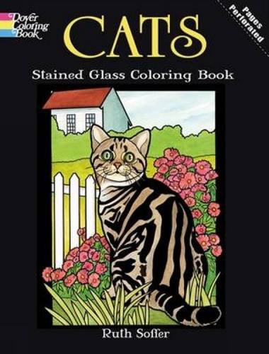 Cats Stained Glass Coloring Book (Dover Nature Stained Glass Coloring Book)
