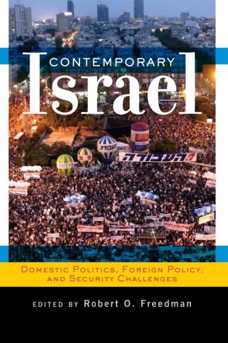 Contemporary Israel: Domestic Politics, Foreign Policy, and Security Challenges