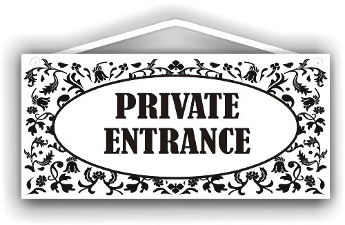 Private Entrance - Sign for Indoor or Outdoor use by MySigncraft