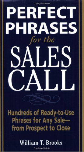 Perfect Phrases for the Sales Call (Perfect Phrases Series)
