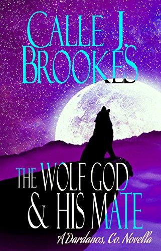 The Wolf God & His Mate (Dardanos, Co. Book 9)