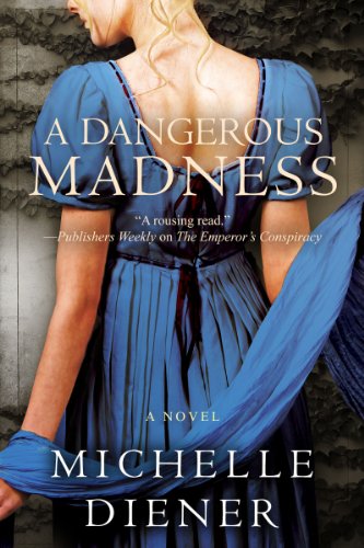 A Dangerous Madness (Regency London Series Book 3)