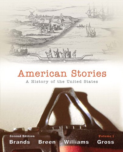 American Stories: A History of the United States,  Volume 1 (2nd Edition)