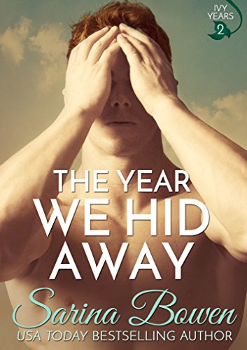 The Year We Hid Away: A Hockey Romance (The Ivy Years Book 2)