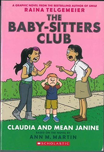 The Baby-Sitters Club Graphix #4: Claudia and Mean Janine (Full Color Edition)