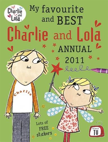 My Favourite and Best Charlie and Lola Annual 2011