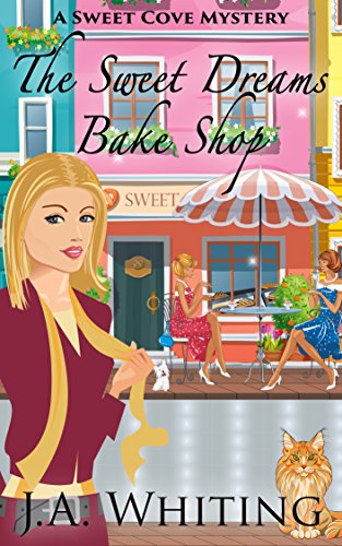 The Sweet Dreams Bake Shop (A Sweet Cove Mystery Book 1)