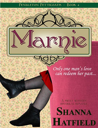 Marnie: (A Sweet Western Historical Romance) (Pendleton Petticoats Book 4)