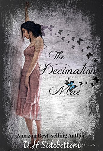 The Decimation of Mae (The Blue Butterfly Book 1)