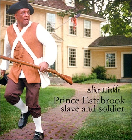 Prince Estabrook, Slave and Soldier (Carter G Woodson Award Book (Awards))