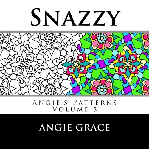 Snazzy (Angie's Patterns, Vol. 3)