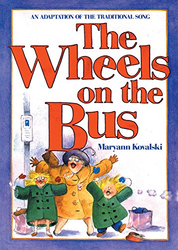 The Wheels on the Bus: An Adaptation of the Traditional Song