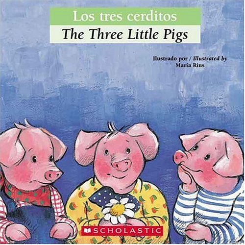 Bilingual Tales: Los tres cerditos / The Three Little Pigs (Spanish Edition)