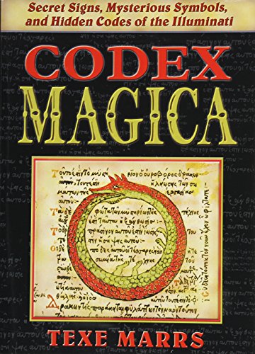 Codex Magica: Secret Signs, Mysterious Symbols, and Hidden Codes of the Illuminati