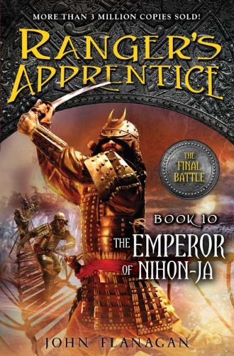 The Emperor of Nihon-Ja: Book 10 (Ranger's Apprentice)