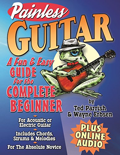 Painless Guitar: A Fun & Easy Guide for the Complete Beginner