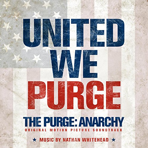 The Purge: Anarchy (Original Motion Picture Soundtrack)