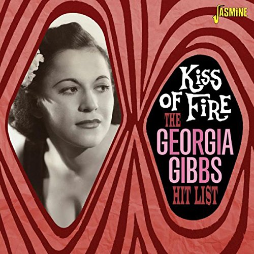 Georgia Gibbs Hit List: Kiss of Fire