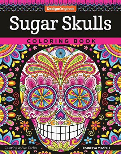 Sugar Skulls Coloring Book (Coloring Is Fun)
