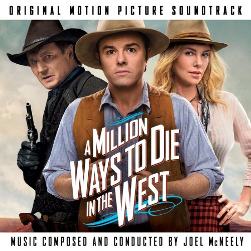 A Million Ways to Die in the West (Original Motion Picture Soundtrack) [Explicit]