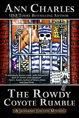 The Rowdy Coyote Rumble (Jackrabbit Junction Humorous Mystery Book 4)