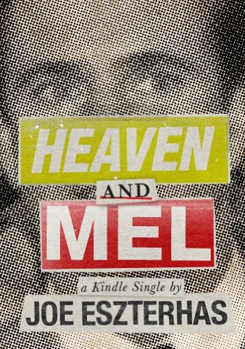 Heaven and Mel (Kindle Single)