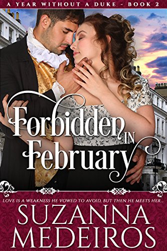 Forbidden in February (A Year Without a Duke Book 2)
