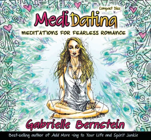 Medidating: Meditations for Fearless Romance
