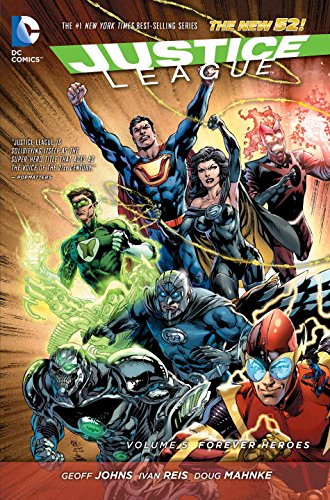 Justice League Vol. 5: Forever Heroes (The New 52) (Jla (Justice League of America))