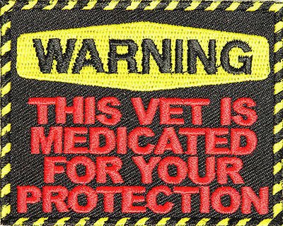 Warning Vet Medicated Military US POW MIA Motorcycle Biker Vest Patch PAT-2448