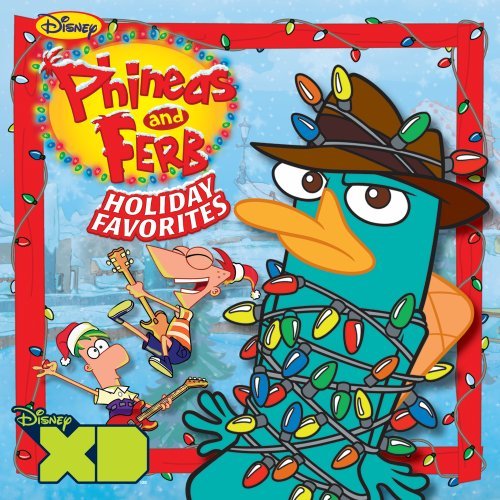 Phineas And Ferb Holiday Favorites