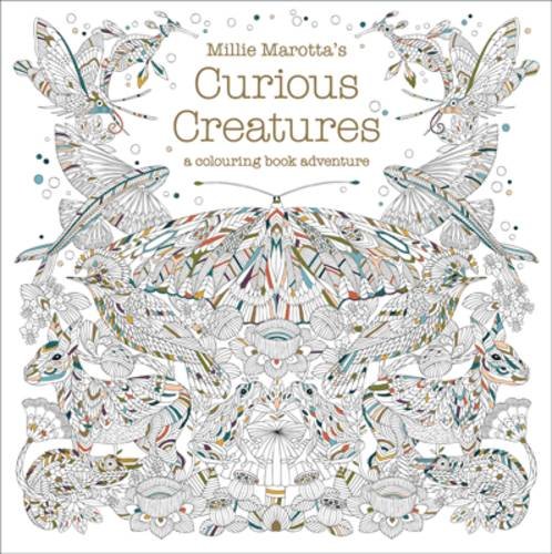 Millie Marotta's Curious Creatures: A Colouring Book Adventure (Colouring Books)