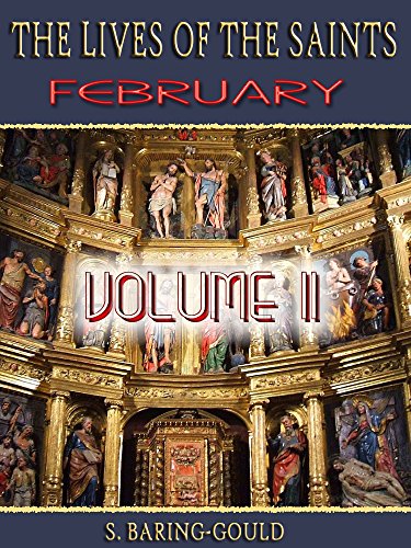 The Lives of the Saints : February, Volume II (Illustrated)