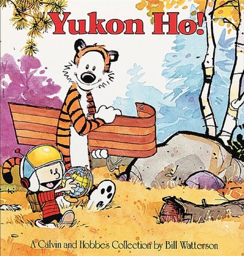 Yukon Ho! (Turtleback School & Library Binding Edition) (Calvin and Hobbes)