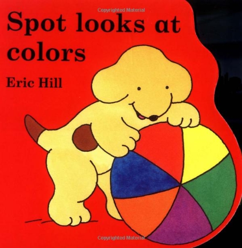 Spot Looks at Colors (Little Spot Board Books)