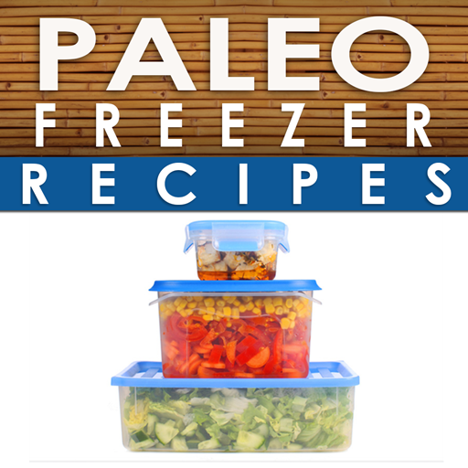 Paleo Freezer Recipes - Convenient Paleo Diet Recipes To Save Time, Money and Your Health